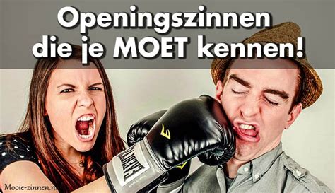 wat is de beste openingszin|Goede openingszinnen die je altijd kunt gebruiken!